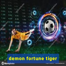 demon fortune tiger